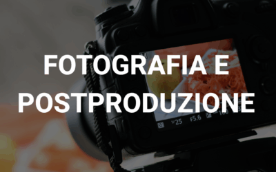 Fotografia e Postproduzione