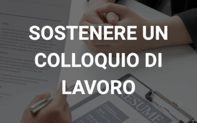 Sostenere un colloquio di lavoro