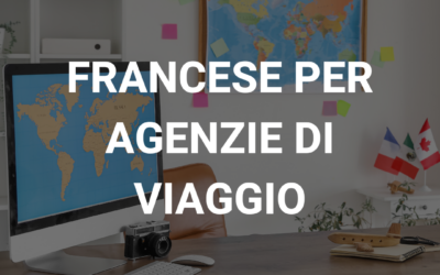 Corso di Francese per operatori delle agenzie di viaggio